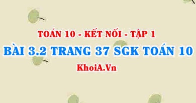 Bài 3.2 trang 37 SGK Toán 10 tập 1 Kết nối tri thức